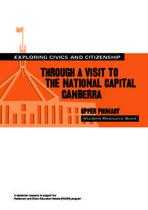 EXPLORING CIVICS AND CITIZENSHIP  Through a visit to the national capital canberra upper primary