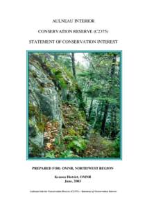 AULNEAU INTERIOR CONSERVATION RESERVE (C2375) STATEMENT OF CONSERVATION INTEREST PREPARED FOR: OMNR, NORTHWEST REGION Kenora District, OMNR