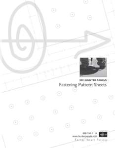 2013 Hunter Panels  Fastening Pattern Sheets[removed]www.hunterpanels.com