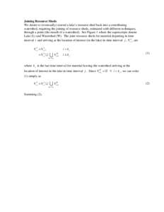 Joining Resource Sheds We desire to (eventually) extend a lake’s resource shed back into a contributing watershed, requiring the joining of resource sheds, estimated with different techniques, through a point (the mout
