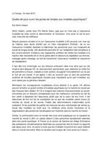 Le Temps, 16 mars[removed]Quelle clé pour ouvrir les portes de l’emploi aux invalides psychiques? Par Shirin Hatam Shirin Hatam, juriste chez Pro Mente Sana, juge que ce n’est pas à l’assurance invalidité de lutte