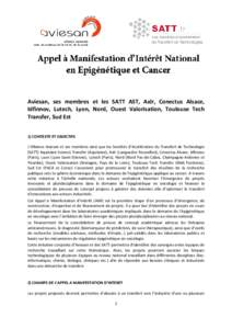 Aviesan, ses membres et les SATT AST, Axlr, Conectus Alsace, Idfinnov, Lutech, Lyon, Nord, Ouest Valorisation, Toulouse Tech Transfer, Sud Est 1) CONTEXTE ET OBJECTIFS L’Alliance Aviesan et ses membres ainsi que les So