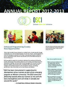 ANNUAL REPORT[removed]Enhanced Programming Creates New Opportunities “We’ve had a wonderful year of growth on multiple fronts, all made possible through collaboration. Our most exciting exchanges are with the clin