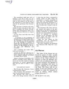 POINTS OF ORDER; PARLIAMENTARY INQUIRIES  The amendment itself goes only to funding in the bill. It does not necessarily result in a loss or gain of revenues, as was shown to be the case in the arguments on the points of