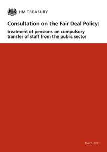 Consultation on the Fair Deal Policy: treatment of pensions on compulsory transfer of staff from the public sector