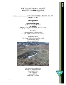 Bureau of Land Management Butte Field Office Environmental Assessment for URS Application for Pipestone Rock Quarry