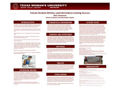 Female Student Athletes and Informa3on‐Seeking Sources  Mary Thomason  School of Library and Informa3on Studies   INTRODUCTION 