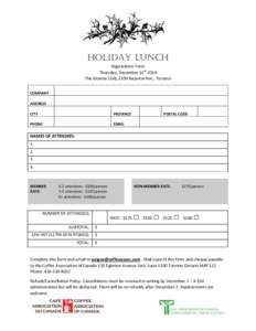 Holiday Lunch Registration Form Thursday, December 11th 2014 The Granite Club, 2350 Bayview Ave., Toronto COMPANY ADDRESS