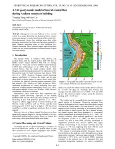 GEOPHYSICAL RESEARCH LETTERS, VOL. 30. NO. 10, 2003GL038308, 2003  A 3-D geodynamic model of lateral crustal flow during Andean mountain building Youqing Yang and Mian Liu Dept. of Geological Sciences, University