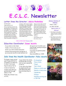 E.C.L.C. Newsletter Letter from the Director: Alexis Penhollow Nya:Weh’:sgeno! extension, 3303 to have an application mailed to you. The new application contains application forms, employee biography, classroom