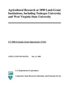 Agricultural Research at 1890 Land-Grant Institutions, Including Tuskegee University and West Virginia State University FY 2008 Formula Grant Opportunity (FGO)