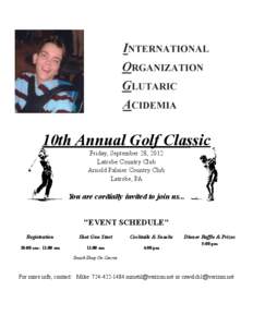 10th Annual Golf Classic Friday, September 28, 2012 Latrobe Country Club Arnold Palmer Country Club Latrobe, PA