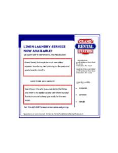 LINEN LAUNDRY SERVICE NOW AVAILABLE! QUALITY ISN’T EXPENSIVE, ITS PRICELESS! SHOWROOM 410-B Gallimore Dairy Road PO 18706