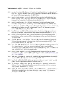 Refereed Journal Papers - Published, accepted and submitted[removed]Borsuk,Y, Arntfield,S.D., Lukow, O., Swallow, K. and Malcolmson.. Incorporation of Pulse 2012 Flours of Different Particle Size in Relation to Pita Bread 