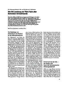 Die Abstimmungsschlachten der 80er- und 90er-Jahre des 20. Jahrhunderts  Die OG Lenzburg als Think Tank aller Schweizer Armeefreunde Zwischen 1980 und 2005 kamen insgesamt 19 Vorlagen mit sicherheits- und militärpolitis