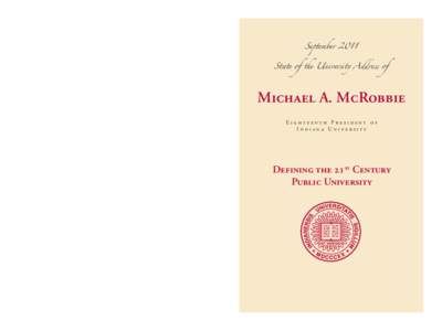 American Association of State Colleges and Universities / Association of American Universities / Association of Public and Land-Grant Universities / Indiana University Bloomington / Michael McRobbie / Bloomington /  Indiana / Charlie Nelms / Indiana University South Bend / Indiana University / Indiana / North Central Association of Colleges and Schools