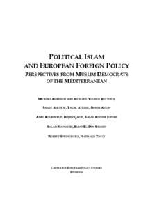POLITICAL ISLAM AND EUROPEAN FOREIGN POLICY PERSPECTIVES FROM MUSLIM DEMOCRATS