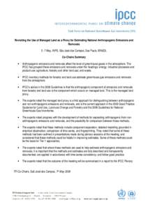 Revisiting the Use of Managed Land as a Proxy for Estimating National Anthropogenic Emissions and Removals 5 -7 May, INPE, São José dos Campos, Sao Paulo, BRAZIL Co-Chairs Summary •