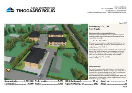 TINGGAARD BOLIG TEL. +[removed] | FAX +[removed]