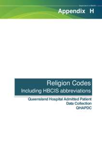 Appendix H  Religion Codes Including HBCIS abbreviations Queensland Hospital Admitted Patient Data Collection