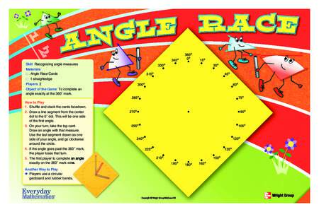 Skill Recognizing angle measures Materials □ Angle Race Cards □ 1 straightedge Players 2 Object of the Game To complete an