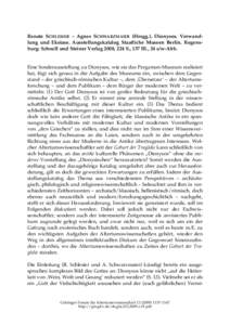 Renate SCHLESIER – Agnes SCHWARZMAIER (Hrsgg.), Dionysos. Verwandlung und Ekstase. Ausstellungskatalog Staatliche Museen Berlin. Regensburg: Schnell und Steiner Verlag 2008, 224 S., 137 Ill., 24 s/w-Abb.  Eine Sonderau