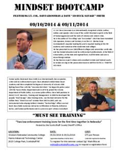 Mindset Bootcamp Featuring lt. col. Dave grossman & dave “jd buck savage” smith[removed] &[removed]Lt. Col. Dave Grossman is an internationally recognized scholar, author, soldier, and speaker who is one of the 