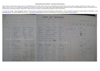 February Document of the Month – Louth County Archives Service Ship arrival book for Dundalk harbour dating to January 1916 detailing date of arrival, number, name of vessel, city or port belonging to, place vessel cam