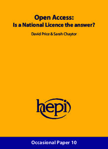 Open Access: Is a National Licence the answer? David Price & Sarah Chaytor Occasional Paper 10