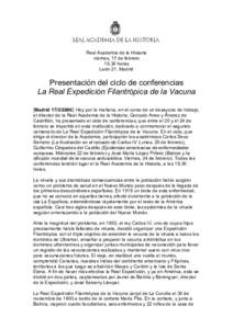 Real Academia de la Historia viernes, 17 de febrero 10,30 horas León 21. Madrid  Presentación del ciclo de conferencias