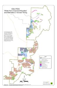 EDLV FEIS Winter Non-motorized Allocation and Alternative 3 Harvest Timing The USDA Forest Service manages this data for planning purposes, not