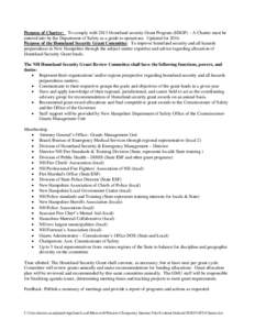 Purpose of Charter: To comply with 2013 Homeland security Grant Program (HSGP) – A Charter must be entered into by the Department of Safety as a guide to operations. Updated for[removed]Purpose of the Homeland Security G