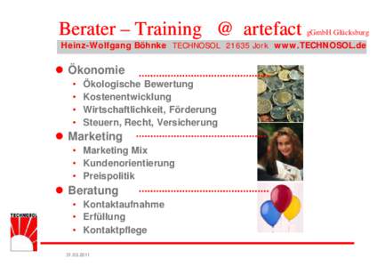 Berater – Training @ artefact  gGmbH Glücksburg Heinz-Wolfgang Böhnke TECHNOSOL[removed]Jork www.TECHNOSOL.de