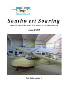 Southwest Soaring Quarterly Newsletter of the U.S. Southwest Soaring Museum August[removed]The Rhönlerche II