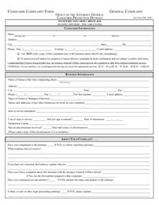 CONSUMER COMPLAINT FORM  OFFICE OF THE ATTORNEY GENERAL CONSUMER PROTECTION DIVISION  GENERAL COMPLAINT