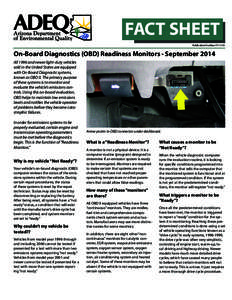 FACT SHEET Publication Number: FS[removed]On-Board Diagnostics (OBD) Readiness Monitors - September 2014 All 1996 and newer light-duty vehicles sold in the United States are equipped