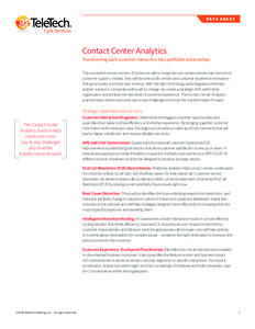 DATA S H E E T  Care Services Contact Center Analytics Transforming each customer interaction into profitable relationships