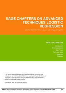 SAGE CHAPTERS ON ADVANCED TECHNIQUES LOGISTIC REGRESSION SCOATLR-28-WORG11-PDF | File Size 3,111 KB | 57 Pages | 27 Aug, 2016  TABLE OF CONTENT