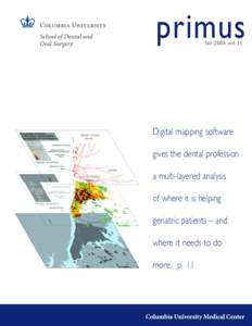 primus fall 2005 vol 11 Digital mapping software gives the dental profession a multi-layered analysis