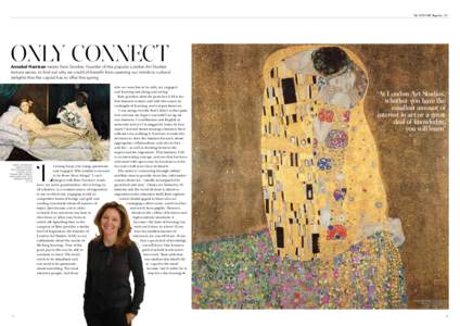 The MAYFAIR Magazine | Art  ONLY CONNECT Annabel Harrison meets Kate Gordon, founder of the popular London Art Studies lecture series, to find out why we could all benefit from opening our minds to cultural