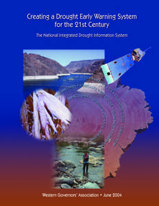 The Western Governors’ Association wishes to thank Vice Admiral Conrad C. Lautenbacher, Administrator of the National Oceanic and Atmospheric Administration, for his vision and leadership in recognizing the value and 