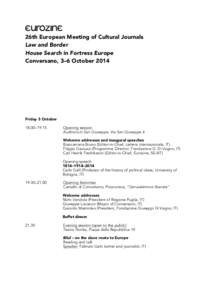 26th European Meeting of Cultural Journals Law and Border House Search in Fortress Europe Conversano, 3–6 October[removed]Friday 3 October