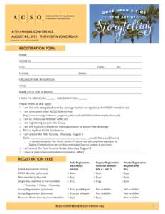 47TH ANNUAL CONFERENCE AUGUST 6-8, 2015 THE WESTIN LONG BEACH HOSTED BY LONG BEACH SYMPHONY REGISTRATION FORM NAME: