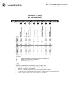 Bus Schedule Effective January 6, 2013  PB PLAINVILLE/BRISTOL SATURDAY SERVICE (No service Sunday)