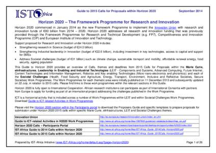 Guide to 2015 Calls for Proposals within Horizon[removed]September 2014 Horizon 2020 – The Framework Programme for Research and Innovation Horizon 2020 commenced in January 2014 as the new Framework Programme to implemen