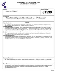 CALIFORNIA STATE SCIENCE FAIR 2003 PROJECT SUMMARY Name(s)  Adam A.J. Whipple