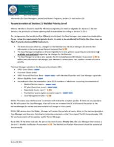 Information for Case Managers: MaineCare Waiver Programs, Section 21 and Section 29:  Reconsideration of Section 21 Waitlist Priority Level When a Member is found to meet the MaineCare eligibility and medical eligibility