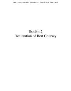 Case 1:10-cvABJ Document 9-2  FiledPage 1 of 52 Exhibit 2 Declaration of Bert Coursey