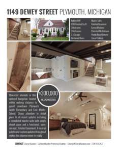 1149 DEWEY STREET PLYMOUTH, MICHIGAN Built in,910 Finished Sq. Ft. 3 Bedrooms 2 Bathrooms 2.5 Garage