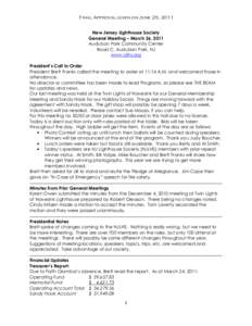 Final Approval given on June 25, 2011  New Jersey Lighthouse Society General Meeting – March 26, 2011 Audubon Park Community Center Road C, Audubon Park, NJ